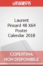 Laurent Pinsard 48 X64 Poster Calendar 2018 articolo cartoleria
