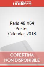 Paris 48 X64 Poster Calendar 2018 articolo cartoleria