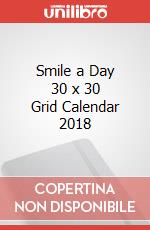 Smile a Day 30 x 30 Grid Calendar 2018 articolo cartoleria