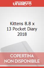 Kittens 8.8 x 13 Pocket Diary 2018 articolo cartoleria