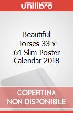 Beautiful Horses 33 x 64 Slim Poster Calendar 2018 articolo cartoleria
