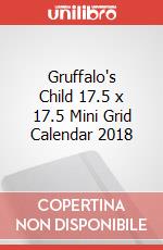 Gruffalo's Child 17.5 x 17.5 Mini Grid Calendar 2018 articolo cartoleria