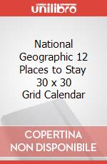 National Geographic 12 Places to Stay 30 x 30 Grid Calendar articolo cartoleria