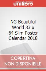 NG Beautiful World 33 x 64 Slim Poster Calendar 2018 articolo cartoleria