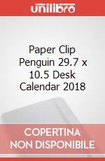 Paper Clip Penguin 29.7 x 10.5 Desk Calendar 2018 articolo cartoleria