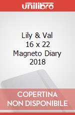 Lily & Val 16 x 22 Magneto Diary 2018 articolo cartoleria