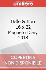 Belle & Boo 16 x 22 Magneto Diary 2018 articolo cartoleria