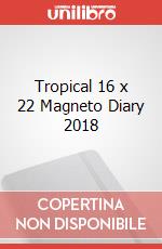 Tropical 16 x 22 Magneto Diary 2018 articolo cartoleria