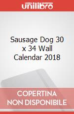 Sausage Dog 30 x 34 Wall Calendar 2018 articolo cartoleria