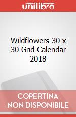 Wildflowers 30 x 30 Grid Calendar 2018 articolo cartoleria