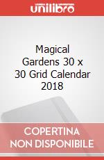 Magical Gardens 30 x 30 Grid Calendar 2018 articolo cartoleria