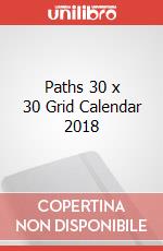 Paths 30 x 30 Grid Calendar 2018 articolo cartoleria