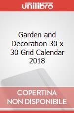 Garden and Decoration 30 x 30 Grid Calendar 2018 articolo cartoleria