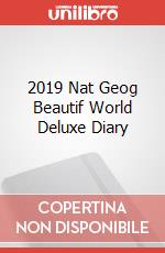 2019 Nat Geog Beautif World Deluxe Diary articolo cartoleria