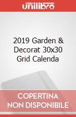 2019 Garden & Decorat 30x30 Grid Calenda articolo cartoleria