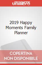 2019 Happy Moments Family Planner articolo cartoleria