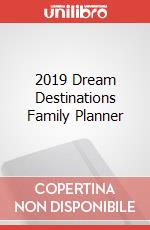 2019 Dream Destinations Family Planner articolo cartoleria