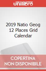 2019 Natio Geog 12 Places Grid Calendar articolo cartoleria