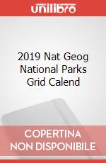 2019 Nat Geog National Parks Grid Calend articolo cartoleria