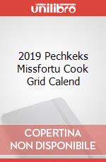 2019 Pechkeks Missfortu Cook Grid Calend articolo cartoleria