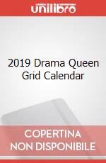 2019 Drama Queen Grid Calendar articolo cartoleria