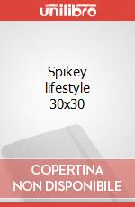 Spikey lifestyle 30x30 articolo cartoleria