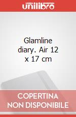 Glamline diary. Air 12 x 17 cm articolo cartoleria