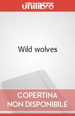 Wild wolves articolo cartoleria