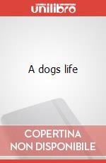 A dogs life articolo cartoleria