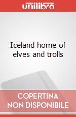 Iceland home of elves and trolls articolo cartoleria