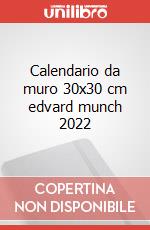 Calendario da muro 30x30 cm edvard munch 2022 articolo cartoleria