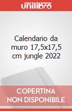 Calendario da muro 17,5x17,5 cm jungle 2022 articolo cartoleria