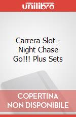 Carrera Slot - Night Chase Go!!! Plus Sets articolo cartoleria di Carrera