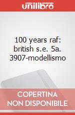 100 years raf: british s.e. 5a. 3907-modellismo articolo cartoleria