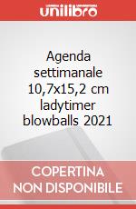 Agenda settimanale 10,7x15,2 cm ladytimer blowballs 2021 articolo cartoleria