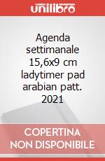 Agenda settimanale 15,6x9 cm ladytimer pad arabian patt. 2021 articolo cartoleria