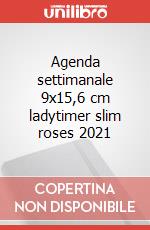 Agenda settimanale 9x15,6 cm ladytimer slim roses 2021 articolo cartoleria