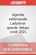 Agenda settimanale Ladytimer grande deluxe coral 2021 articolo cartoleria