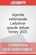 Agenda settimanale Ladytimer grande deluxe honey 2021 articolo cartoleria