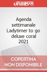 Agenda settimanale Ladytimer to go deluxe coral 2021 articolo cartoleria