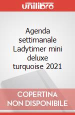 Agenda settimanale Ladytimer mini deluxe turquoise 2021 articolo cartoleria