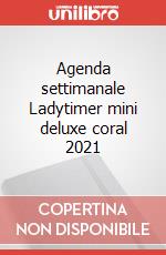 Agenda settimanale Ladytimer mini deluxe coral 2021 articolo cartoleria