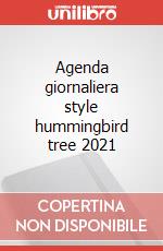 Agenda giornaliera style hummingbird tree 2021 articolo cartoleria