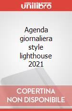 Agenda giornaliera style lighthouse 2021 articolo cartoleria