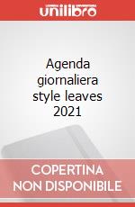 Agenda giornaliera style leaves 2021 articolo cartoleria