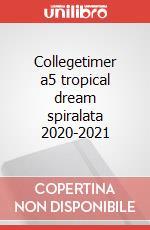 Collegetimer a5 tropical dream spiralata 2020-2021 articolo cartoleria