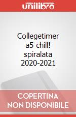 Collegetimer a5 chill! spiralata 2020-2021 articolo cartoleria