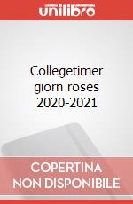 Collegetimer giorn roses 2020-2021 articolo cartoleria