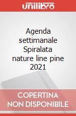 Agenda settimanale Spiralata nature line pine 2021 articolo cartoleria