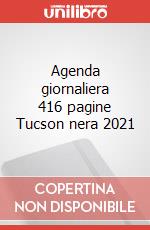 Agenda giornaliera 416 pagine Tucson nera 2021 articolo cartoleria